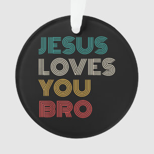 Jésus Vous Aime Bro, Drôle Foi Chrétienne Rétro