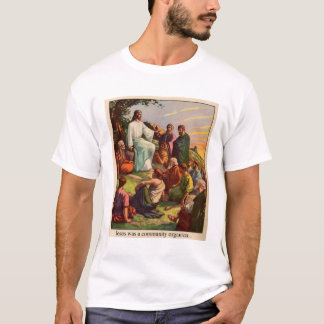 Jesus Was a Community Organizer T-Shirt