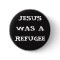 Jesus was a refugee Button