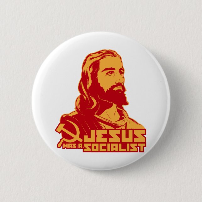 Jesus was a Socialist 2 Inch Round Button (Front)