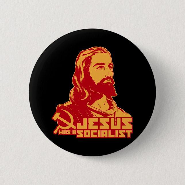 Jesus was a Socialist 2 Inch Round Button (Front)