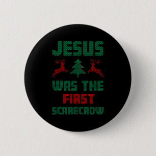 Jesus Was The First Ecrow Ugly Sweater Style 2 Inch Round Button