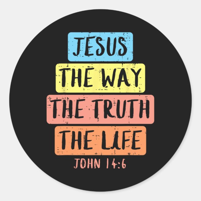 Jesus Way Truth Life John 146 Easter Religious Wom Classic Round Sticker (Front)