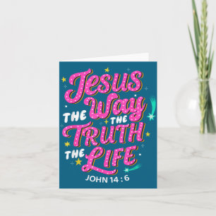 Jesus Way Truth Life John Card