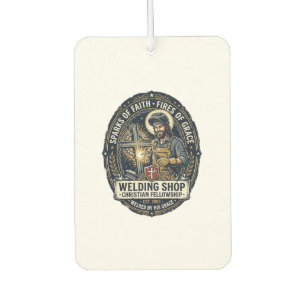 Jesus Welder Metal Shop T-Shirt Inspirational Fait Air Freshener