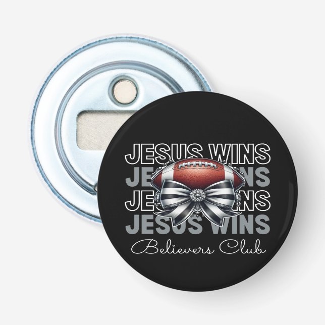 Jesus Wins Believers Club Bottle Opener (Front)