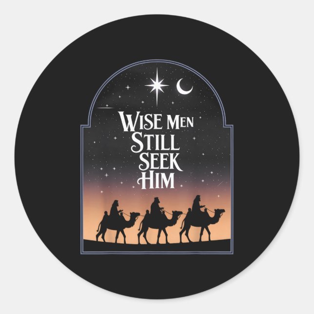 Jesus Wise Men Still Seek Him Christian Christmas  Classic Round Sticker (Front)