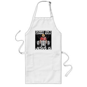 Jesus Workout Gym Skinny Isn't Coming Back Long Apron