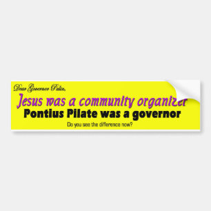 Jesuswas a community organizer bumper sticker