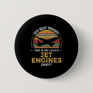Jet Engines Funny Airplane Quote Graphic 2 Inch Round Button