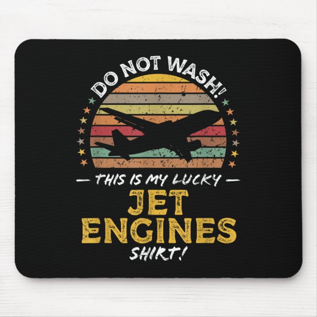 Jet Engines Funny Airplane Quote Graphic  Mouse Pad (Front)