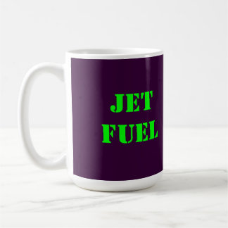 JET FUEL COFFEE MUG