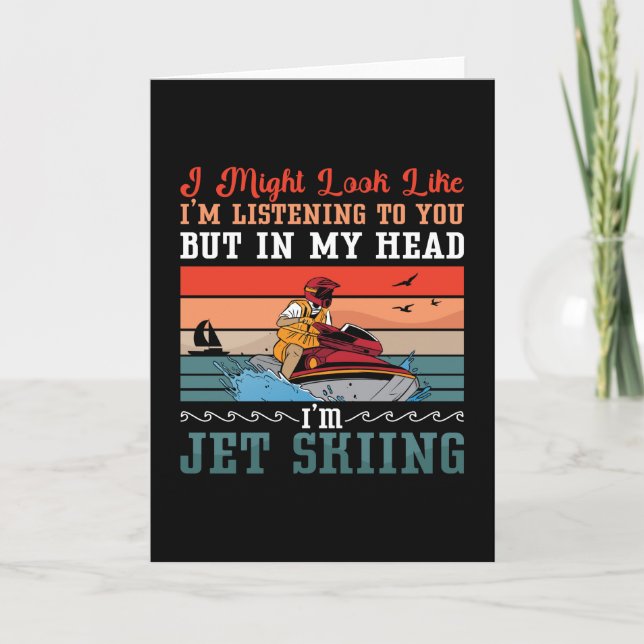 Jet Ski I Might Look Jet Skiing Water Sport Jetski Card (Front)