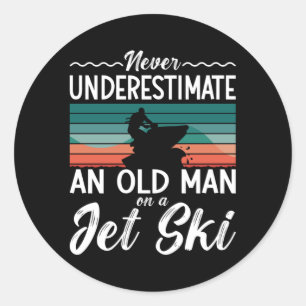 Jet Ski Never Underestimate An Old Man Jet Skiing Classic Round Sticker