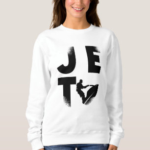Jet Ski Rider Water Sports Jetski Jet Skiing Sweatshirt