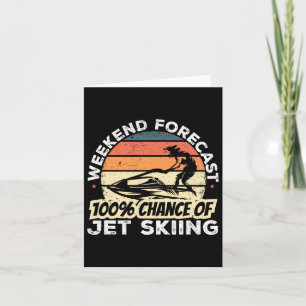 Jet Ski Water Sport Weekend Forest 100% Chance Of Card