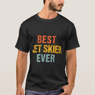 Jet skier jet skiing watersports sayings  T-Shirt