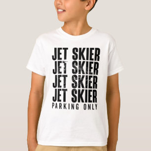 Jet Skier Parking Only Jet Ski Jetski Jet Skiing T-Shirt