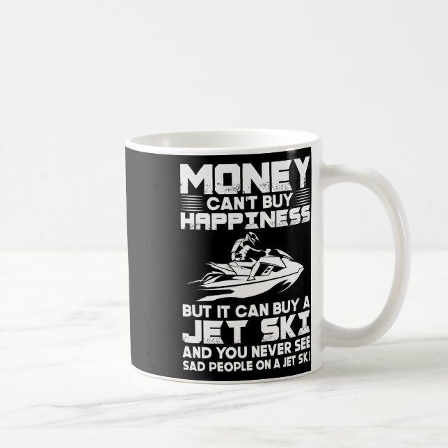 Jet Skiing Money Can't Buy Happiness But It Can Bu Coffee Mug (Right)