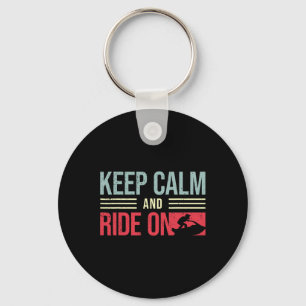 Jet Skiing Rider I Keep Calm And Ride I Jet Skiing Keychain