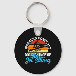 Jet Skiing Weekend Forecast 100% Chance Of Jet Ski Keychain