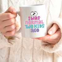 "J'étais normal il y a deux enfants" Drôle tasse d