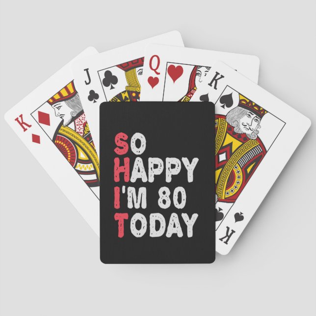 Jeu De Cartes 80e anniversaire So Happy I'm 80 Aujourd'hui Drôle (dos)