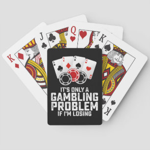 Jeu De Cartes C'est seulement un problème de jeu si je perds