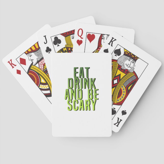 Jeu De Cartes Eat Drink And Be Scary Funny Quote (dos)