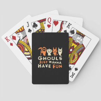 Jeu De Cartes Ghouls veut juste s'amuser Drôle Slogan