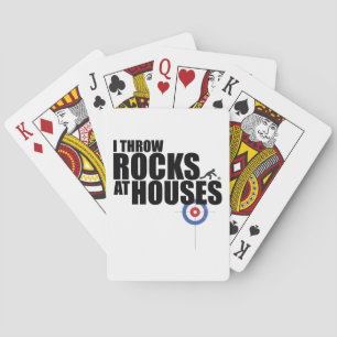 Jeu De Cartes I throw rocks at houses curling
