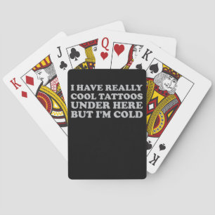 Jeu De Cartes J'ai vraiment des tatouages Cool sous ici mais je