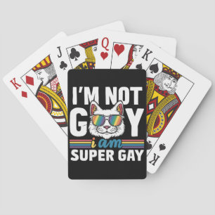 Jeu De Cartes Je ne suis pas gay, je suis super gay LGBT Gay Pri