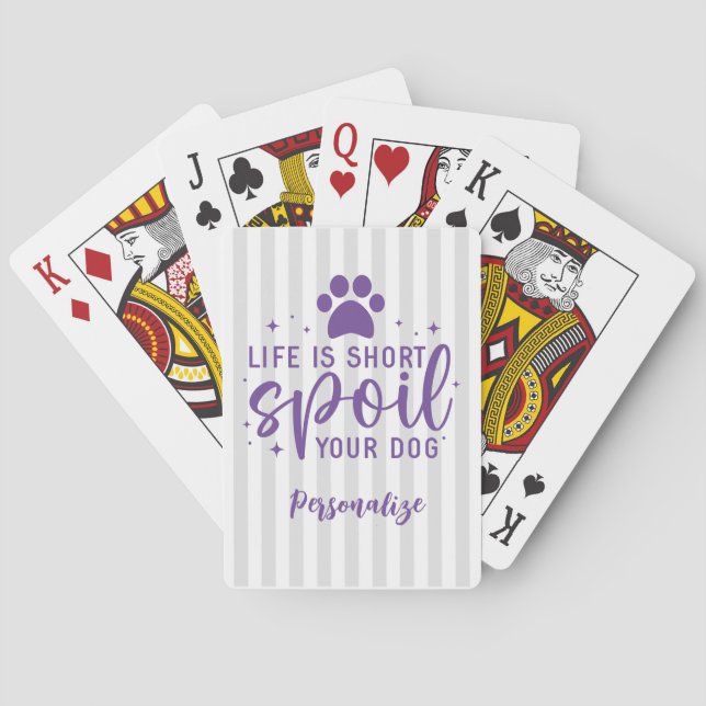 Jeu De Cartes La Vie Amusante Est Courte Gaine Votre Chien Citer (dos)