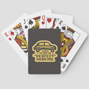 Jeu De Cartes La vie est trop courte pour un parking parfait amu