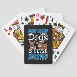 Jeu De Cartes Le temps passé avec des chiens n'est jamais perdu