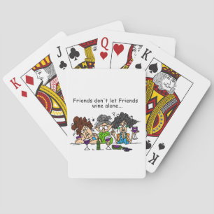 Jeu De Cartes Les amis ne laissent pas seul le vin d'amis