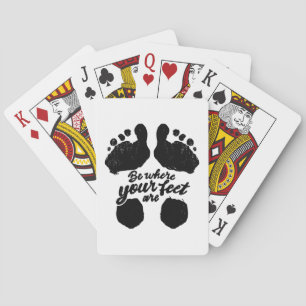 Jeu De Cartes Noir et blanc "Soyez là où sont vos pieds" Imprime