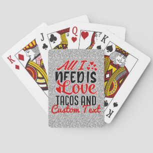 Jeu De Cartes Personnalisé Tout ce dont j'ai besoin Love Tacos e