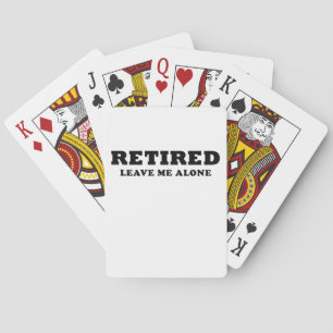 Jeu De Cartes Retired Leave Me Alone