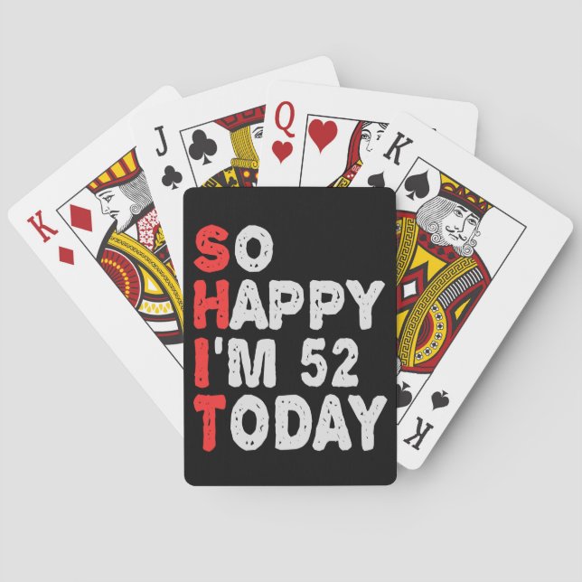 Jeu De Cartes Si heureux que j'ai 52e aujourd'hui drôle Idée cad (dos)