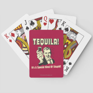 Jeu De Cartes Tequila : Une espèce spéciale d'imbécile