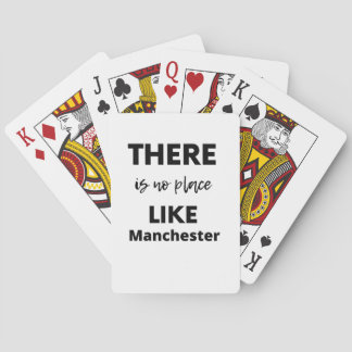 Jeu De Cartes there is no place like Manchester
