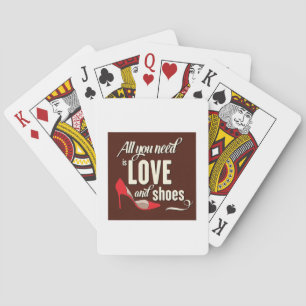 Jeu De Cartes Tout que vous avez besoin est amour et chaussures