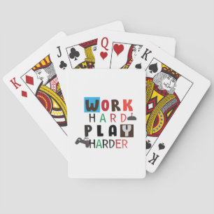 Jeu De Cartes Travailler dur Jouer Si Dur Citation Drôle Jour du