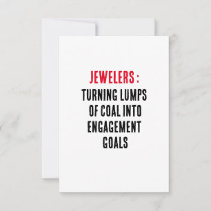 Jewelers: Turning lumps of coal into engagement Thank You Card