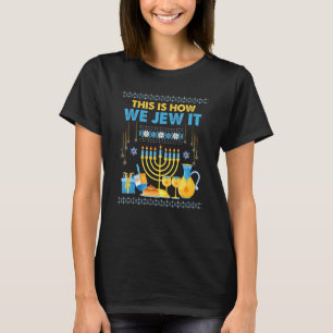 Jewish Hanukkah Menorah This Is How We Jew It   T-Shirt