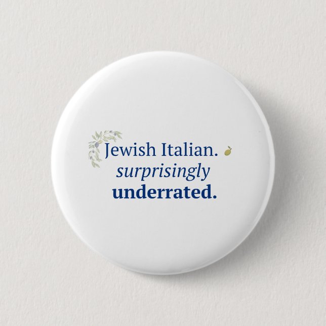 Jewish Italian Surprisingly Underrated Button (Front)