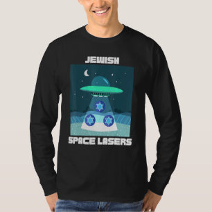 Jewish Space Lasers Ufo Flying Star Of David T-Shirt
