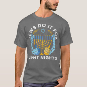 Jews Do It For Eight Nights Yom Kippur Jerusalem J T-Shirt